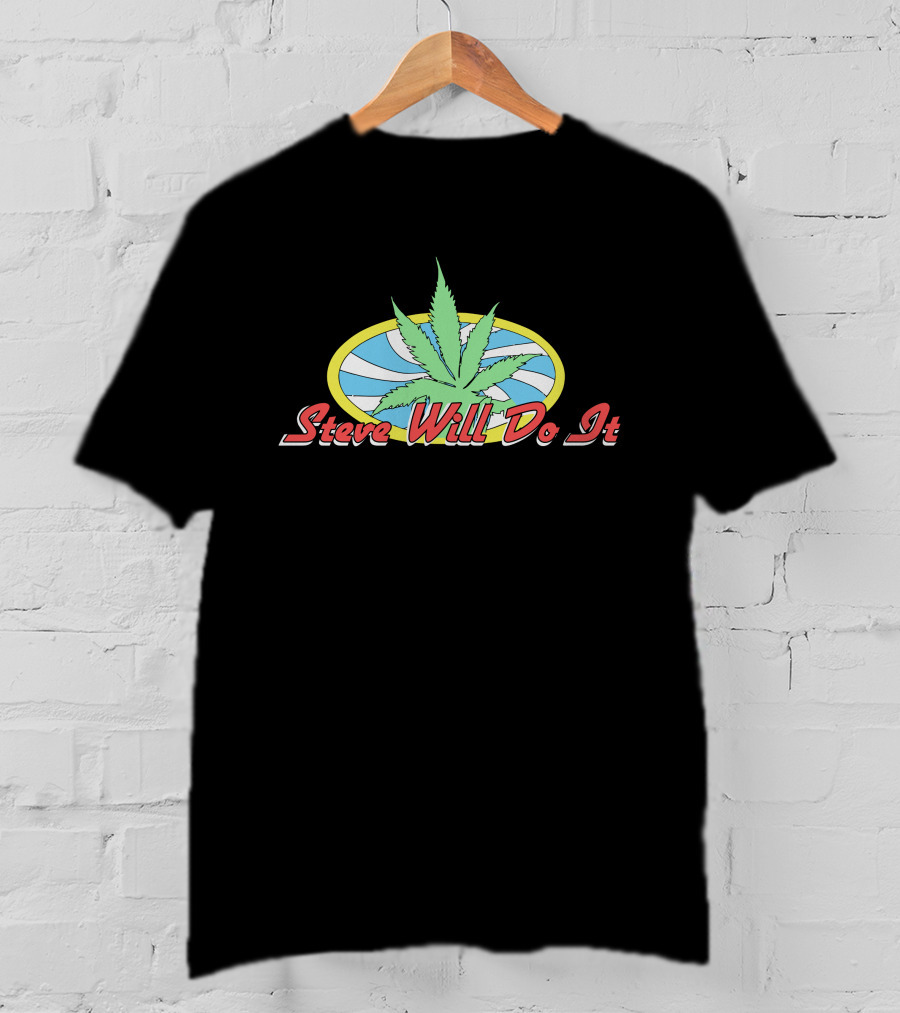 Steve Will Do It Weed Leaf Oval T-Shirt