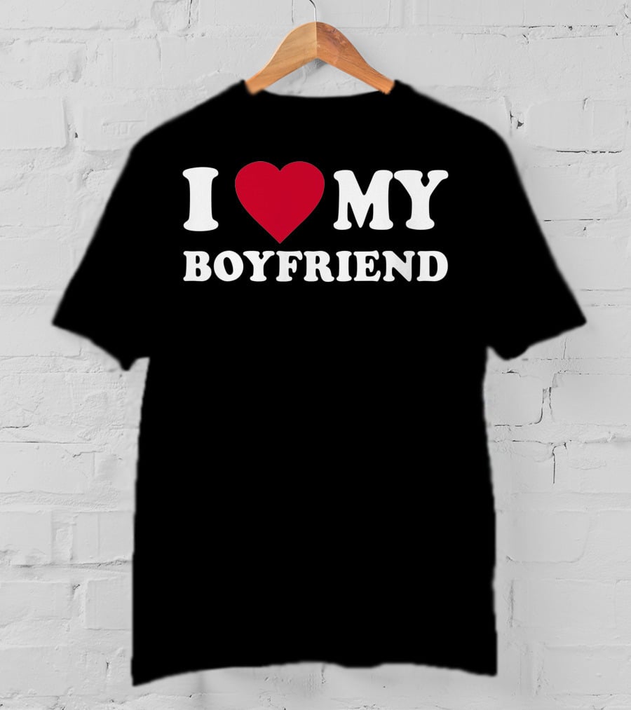 I Love My Boyfriend Heart T-Shirt