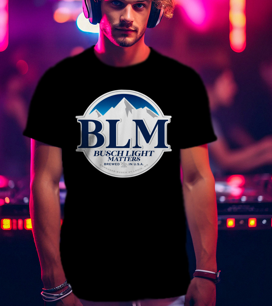 BLM Busch Light Matters Brewed In U.S.A. Anheuser-Busch St. Louis, MO T-Shirt