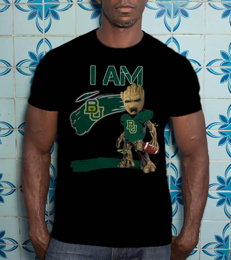 I AM BAYLOR BEARS BU Football Groot T-Shirt