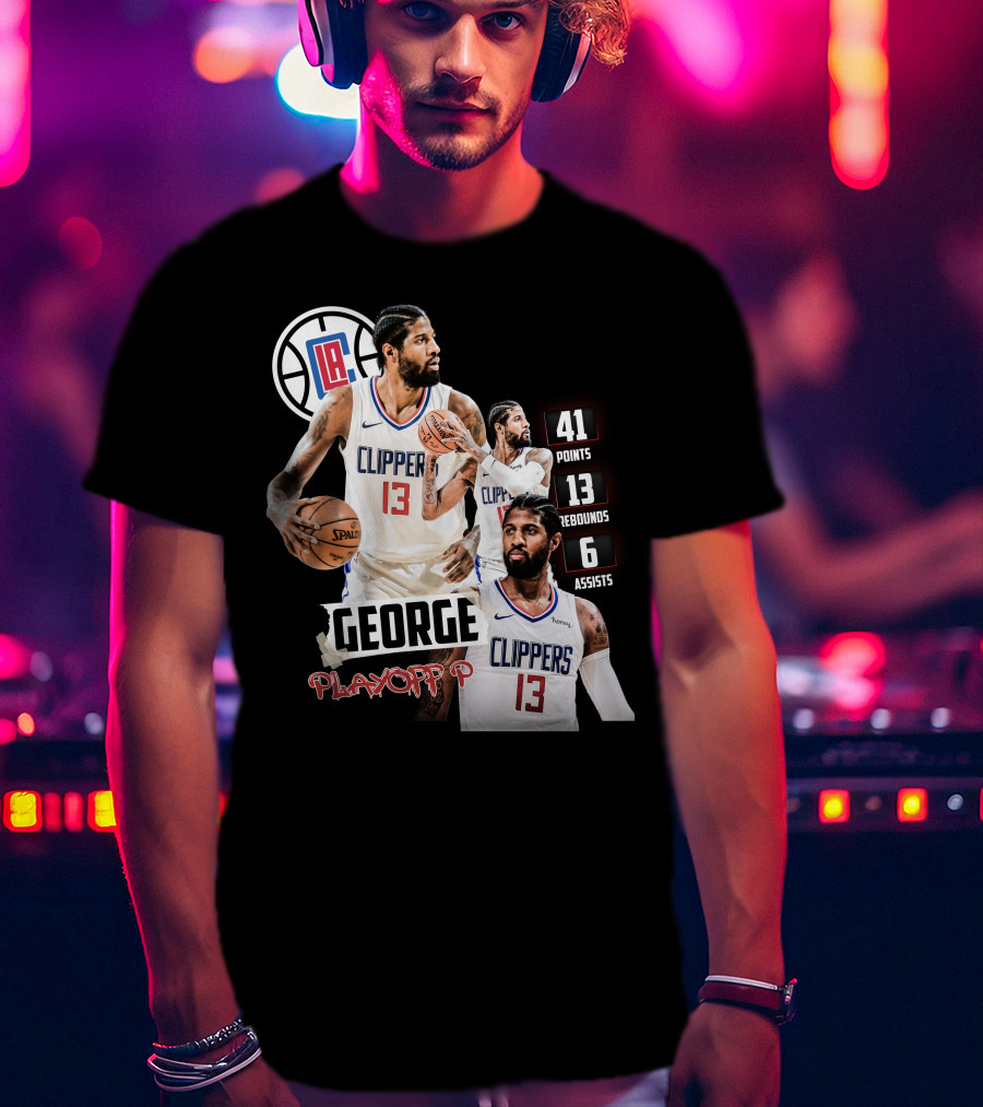 Paul George LA Clippers Playoff P 41 Points 13 Rebounds 6 Assists T-Shirt