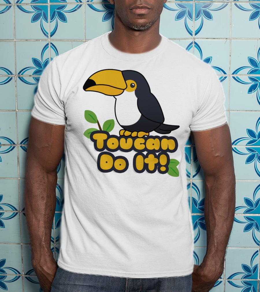 Toucan Do It Essential Positive Inspiration With Cartoon Bird And Leaves T-Shirt