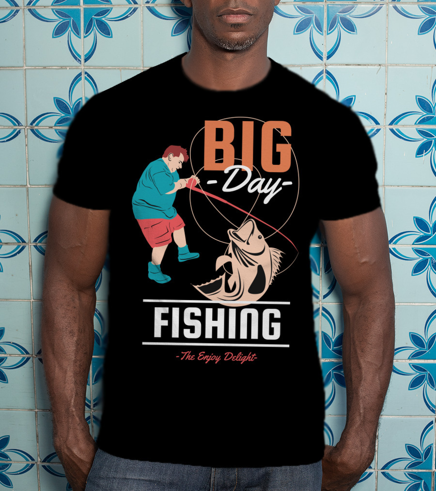 BIG Day Fishing The Enjoy Delight T-Shirt