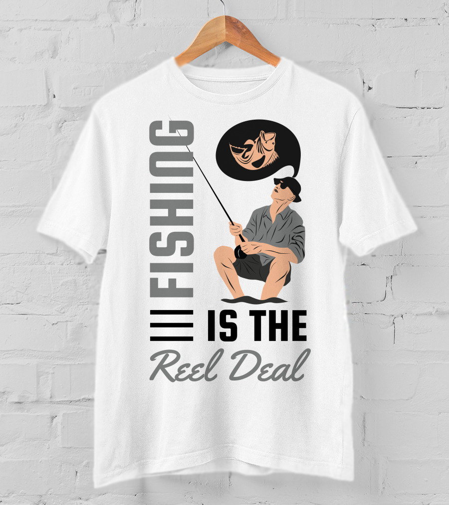 Fishing Is The Reel Deal Angler With Catch Dreaming Of Fish T-Shirt