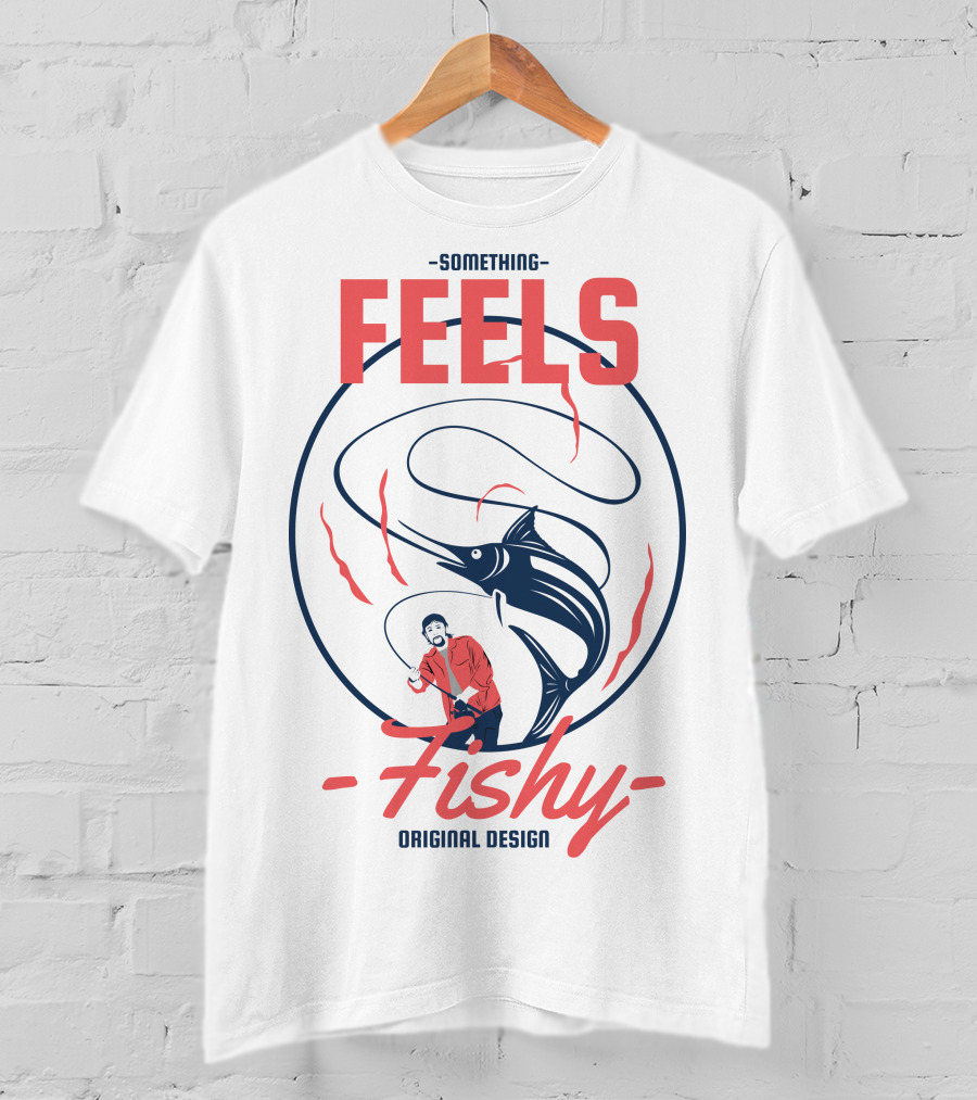 Something Feels Fishy Original T-Shirt