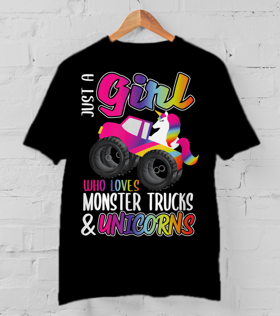 Just A Girl Who Loves Monster Trucks And Unicorns T-Shirt