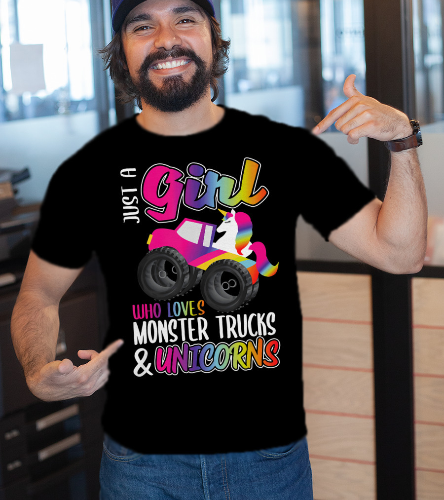 Just A Girl Who Loves Monster Trucks And Unicorns T-Shirt