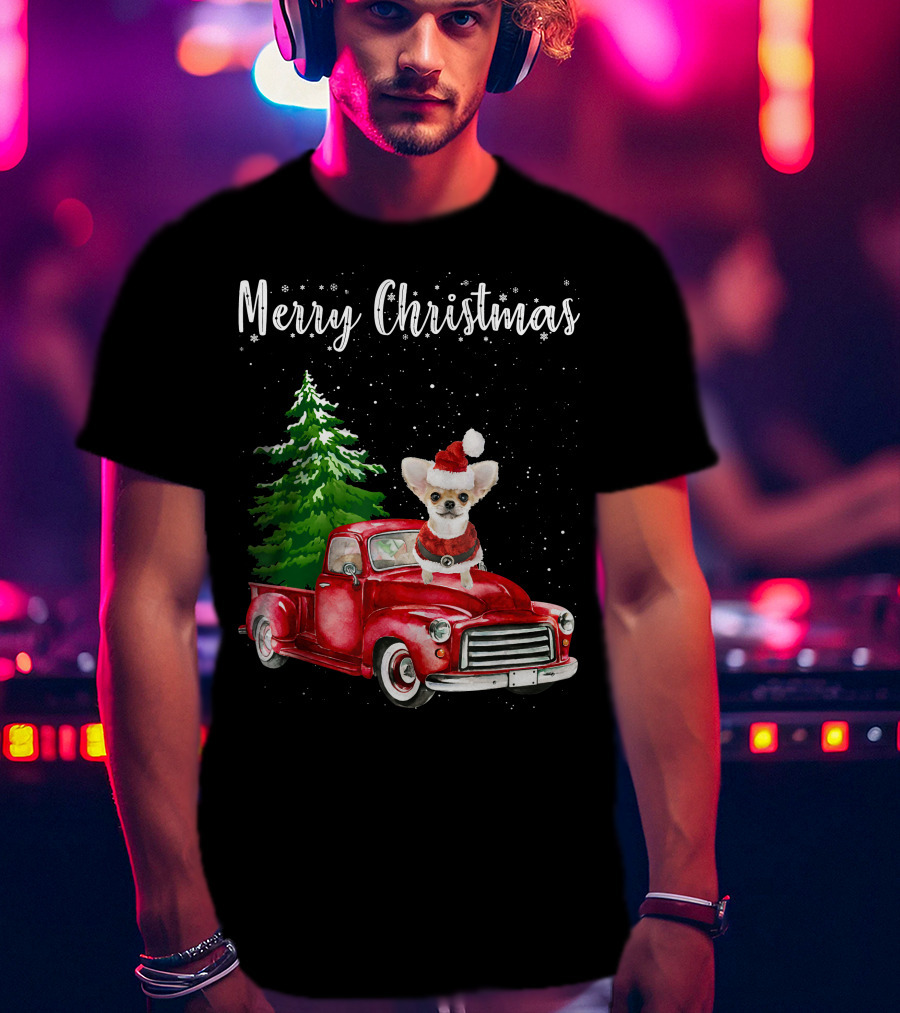 Merry Christmas Chihuahua With Santa Hat Riding Red Truck And Christmas Tree T-Shirt