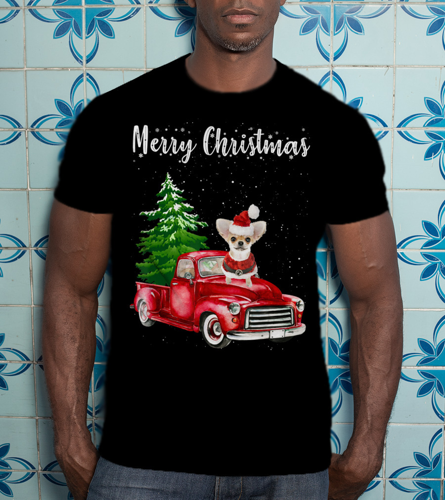 Merry Christmas Chihuahua With Santa Hat Riding Red Truck And Christmas Tree T-Shirt