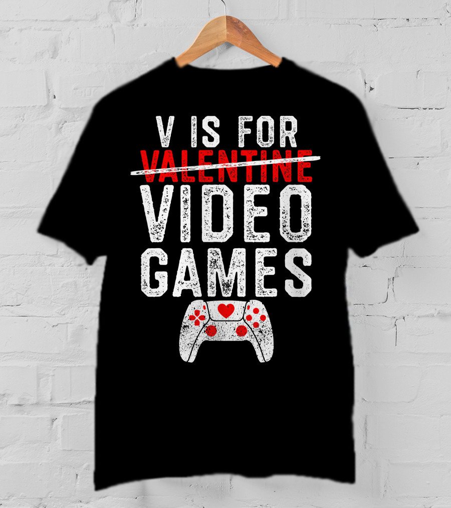 V Is For Video Games Valentine's Day Gamer Controller Heart T-Shirt