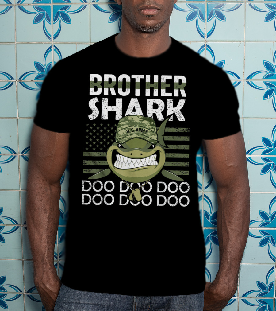 Brother Shark U.s. Army Doo Doo Doo Doo Doo Doo T-Shirt