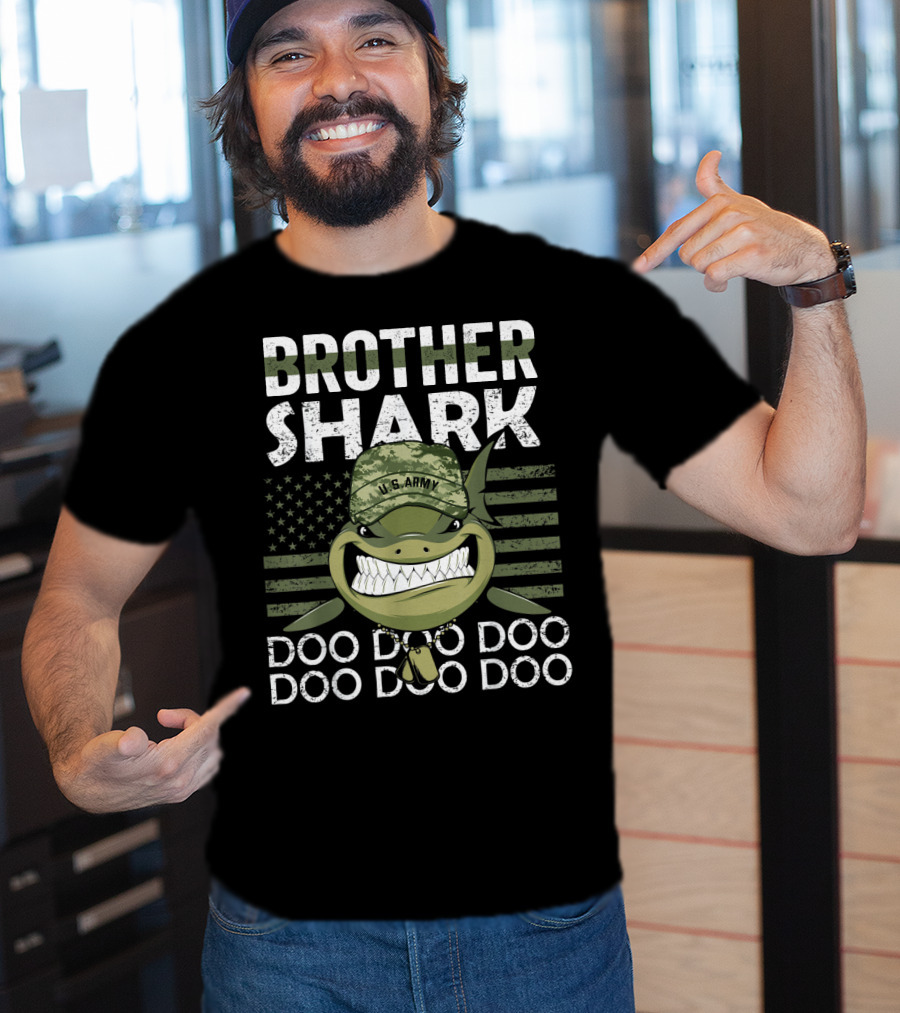 Brother Shark U.s. Army Doo Doo Doo Doo Doo Doo T-Shirt