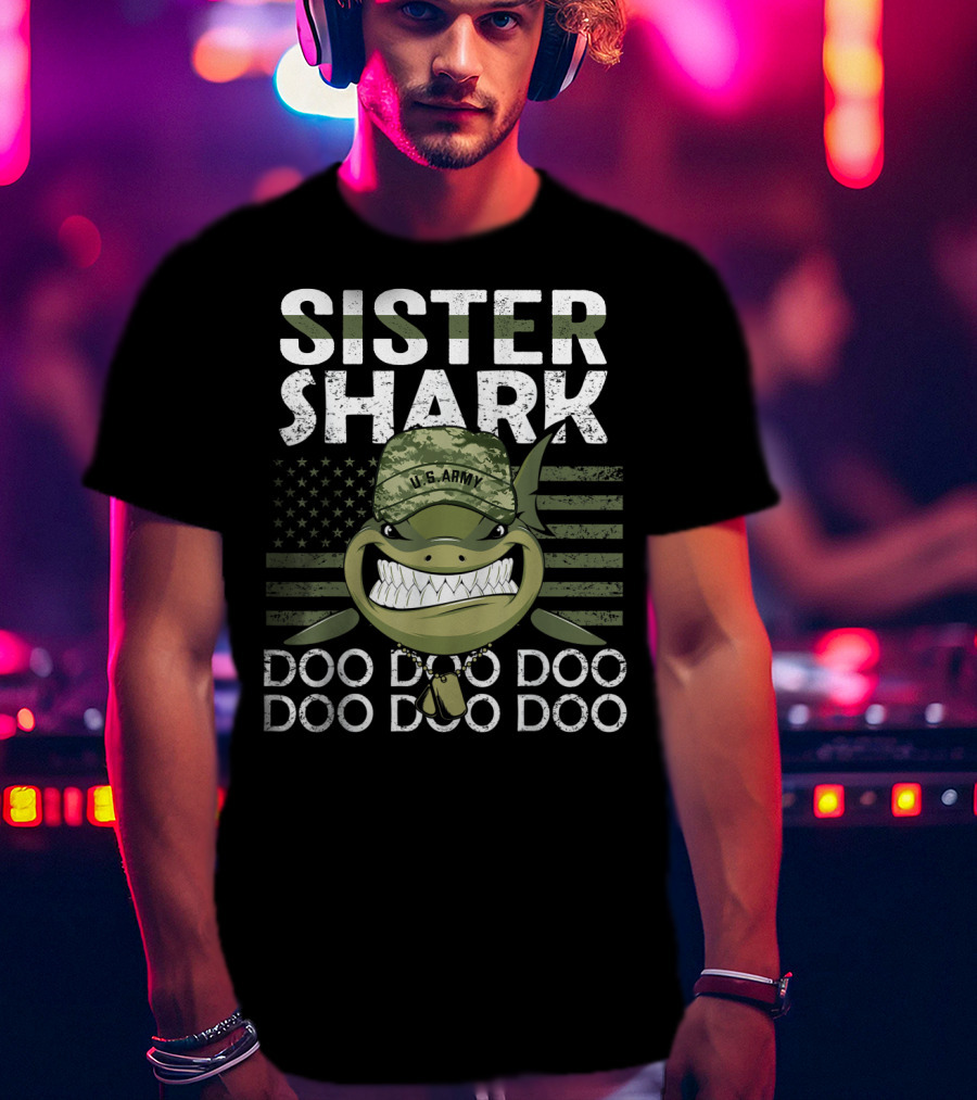 Sister Shark U.S. Army Doo Doo Doo American Flag T-Shirt
