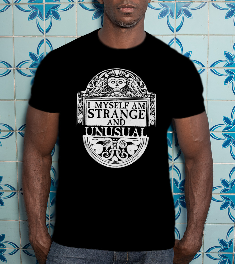 I Myself Am Strange And Unusual Skull Winged T-Shirt