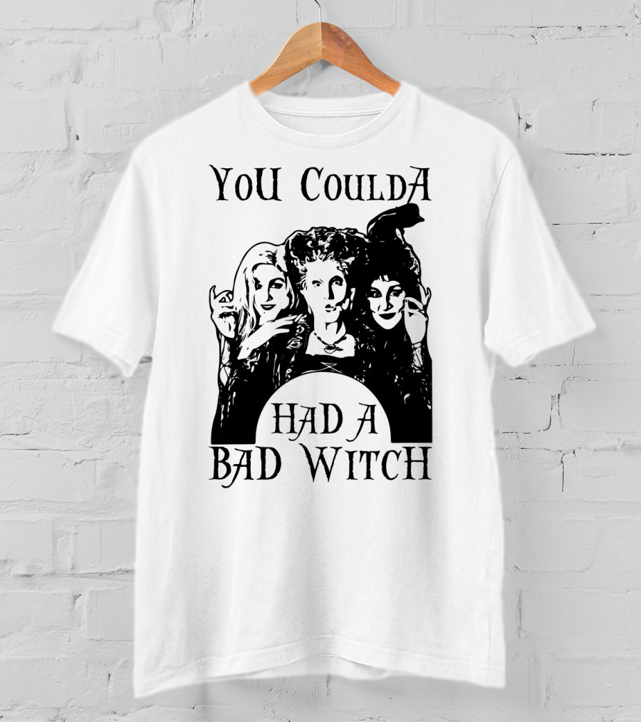 You CouldA Had A Bad Witch Hocus Pocus Witches Trio T-Shirt