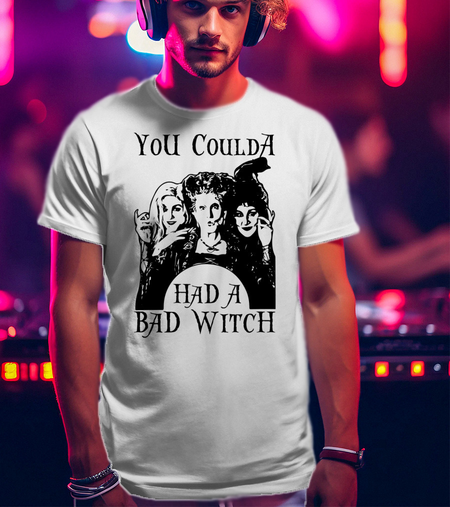 You CouldA Had A Bad Witch Hocus Pocus Witches Trio T-Shirt