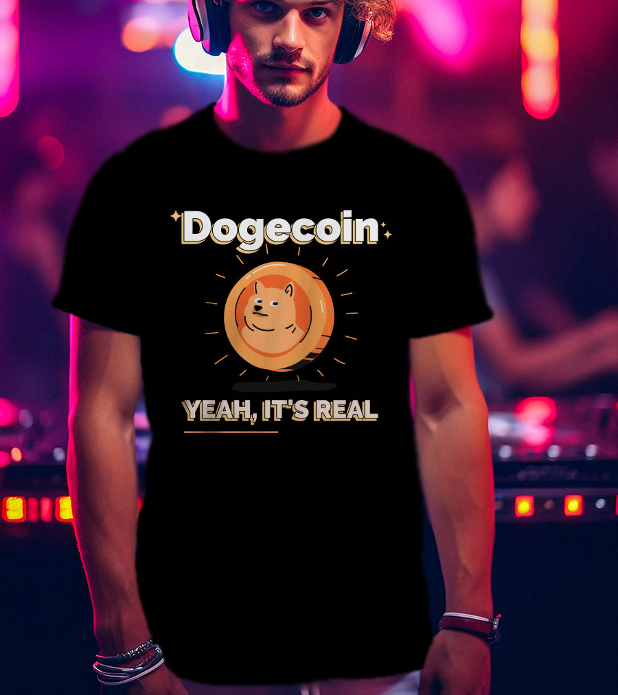 Dogecoin Yeah It's Real And It's Skyrocketing T-Shirt