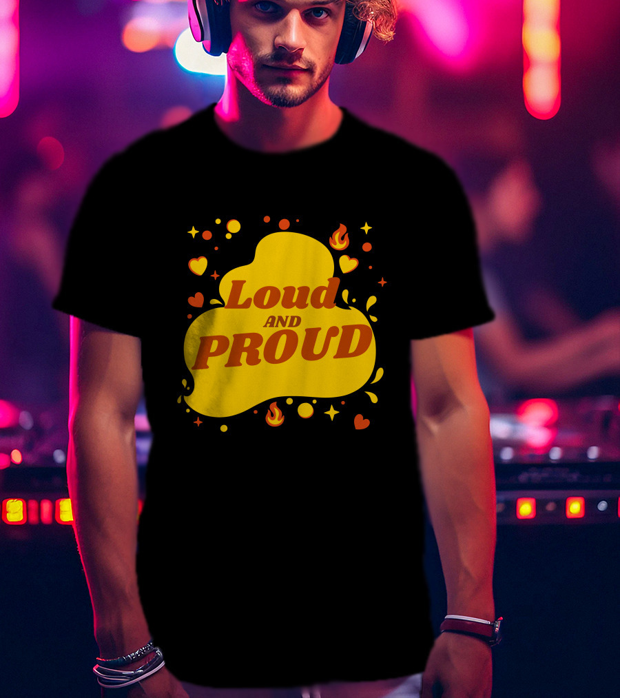 Loud And Proud Hearts And Flames T-Shirt