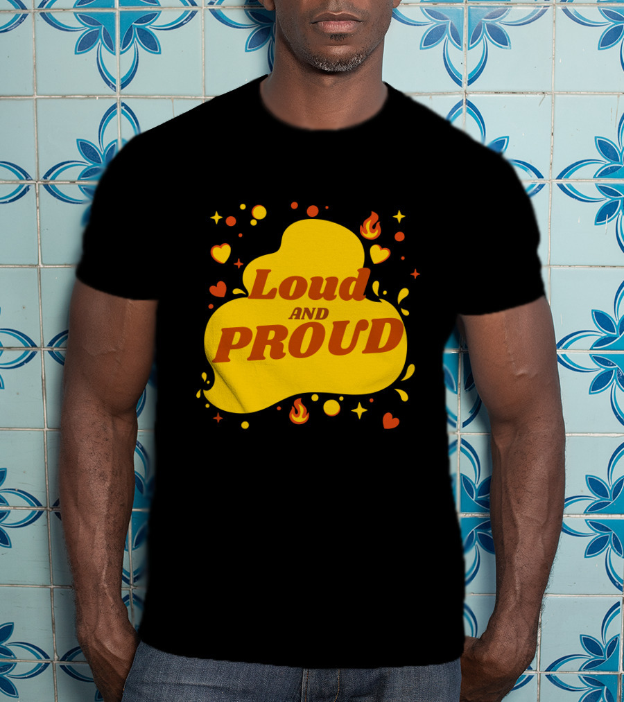 Loud And Proud Hearts And Flames T-Shirt