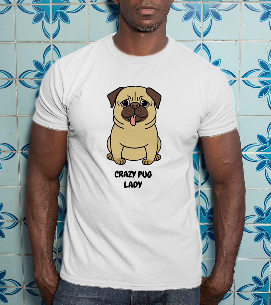Crazy Pug Lady Cute Gear For Dog Lovers T-Shirt