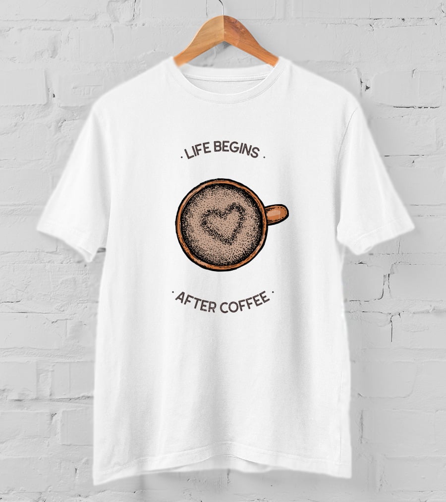 Life Begins After Coffee Heart Latte Cup T-Shirt
