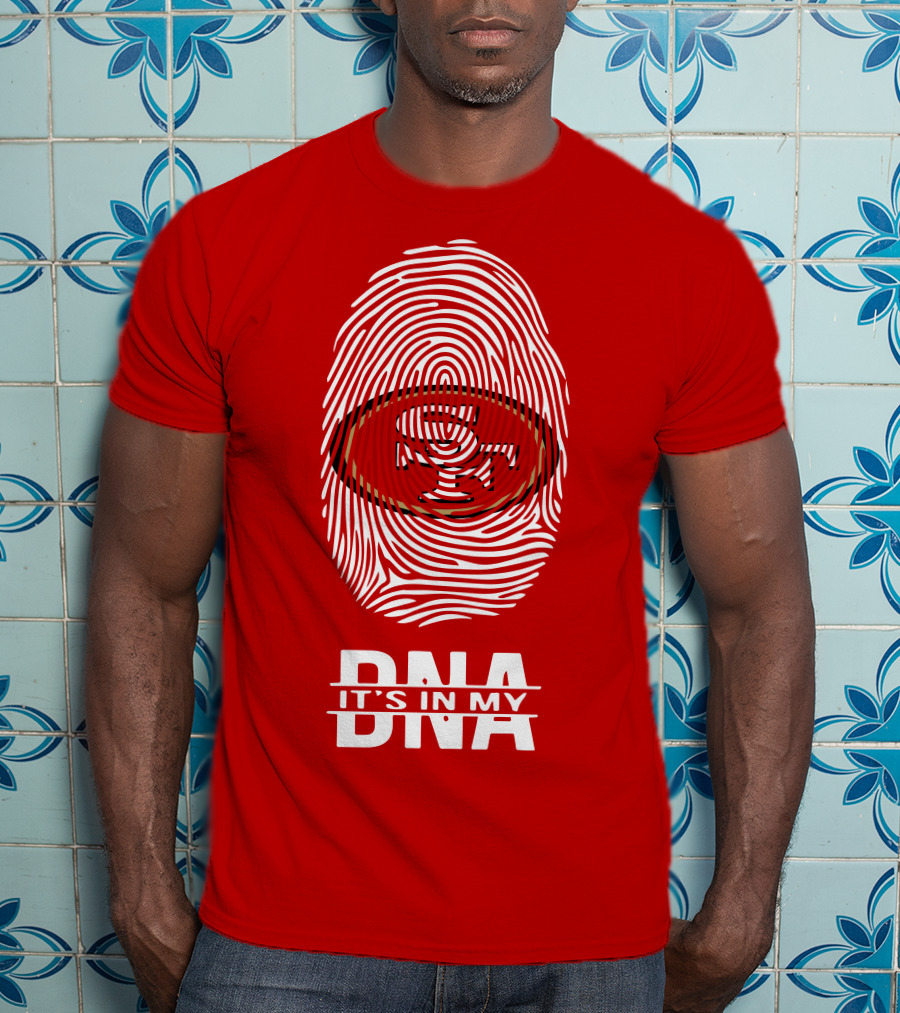 San Francisco 49ers It's In My DNA Fingerprint T-Shirt