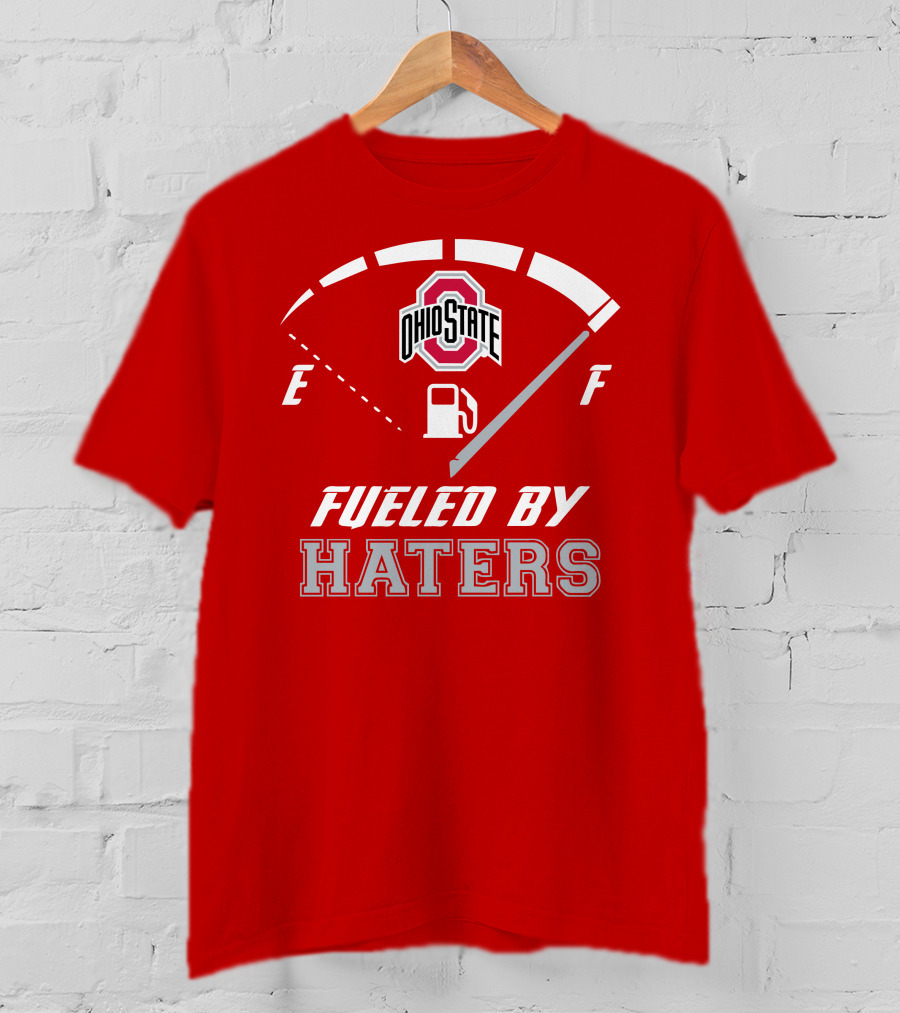 Ohio State Buckeyes Fueled By Haters Fuel Gauge T-Shirt