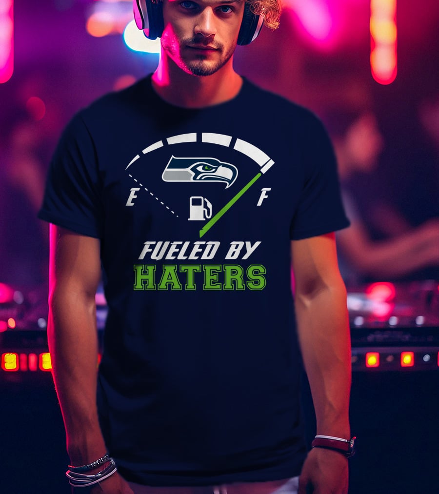 Seattle Seahawks Fueled By Haters Football Energy Gauge T-Shirt