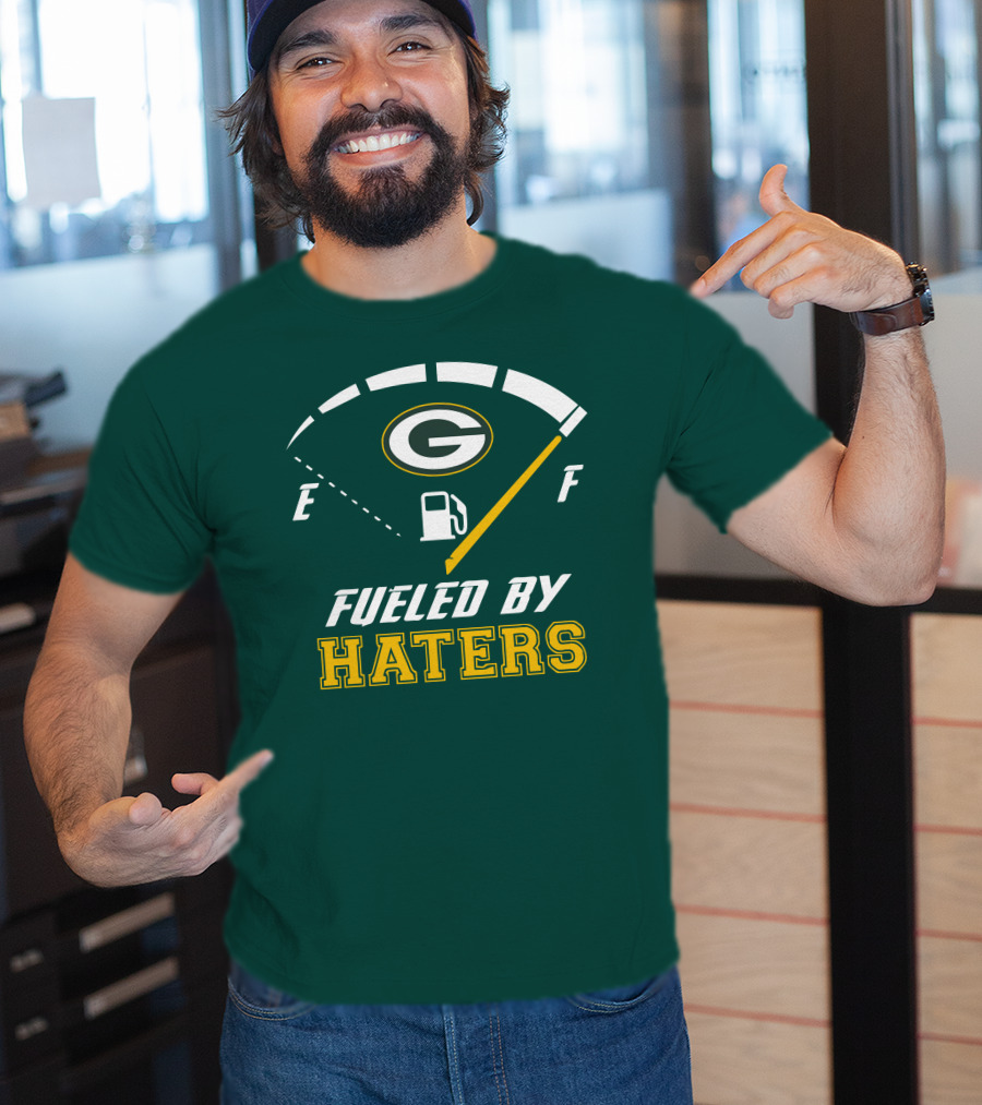 Green Bay Packers Fueled By Haters Fuel Gauge T-Shirt