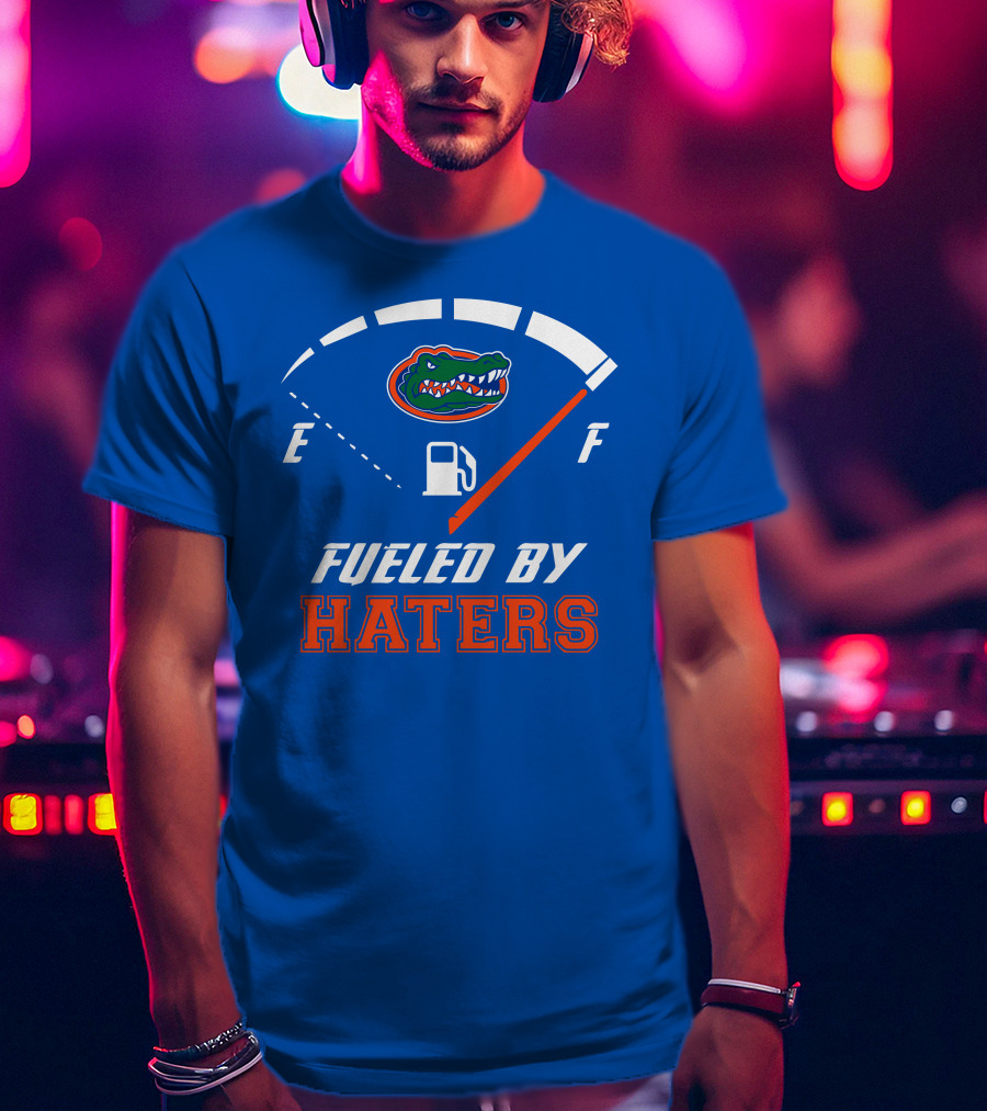 Florida Gators Fueled By Haters Fuel Gauge T-Shirt