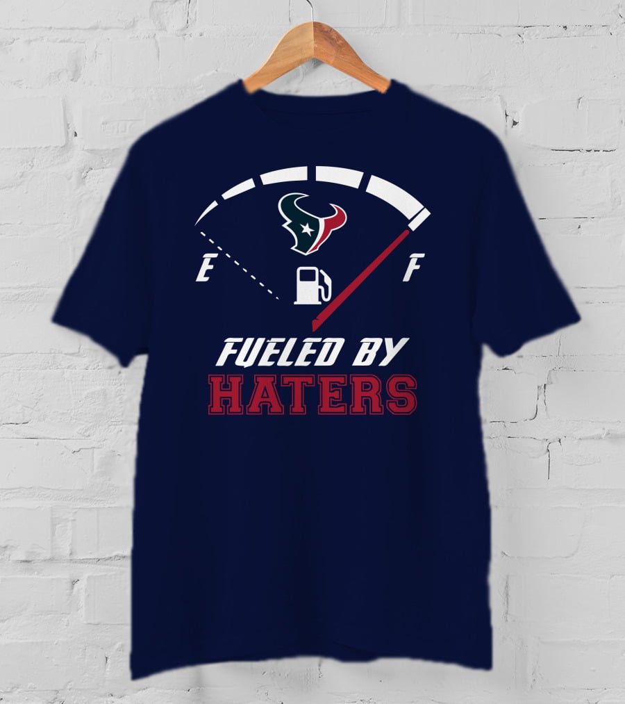 Houston Texans Fueled By Haters Fuel Gauge T-Shirt