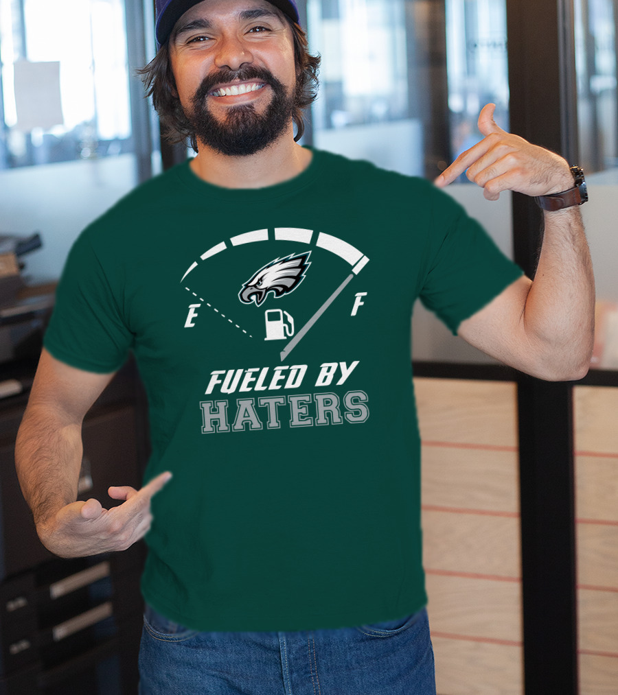 Philadelphia Eagles Fueled By Haters Fuel Gauge T-Shirt