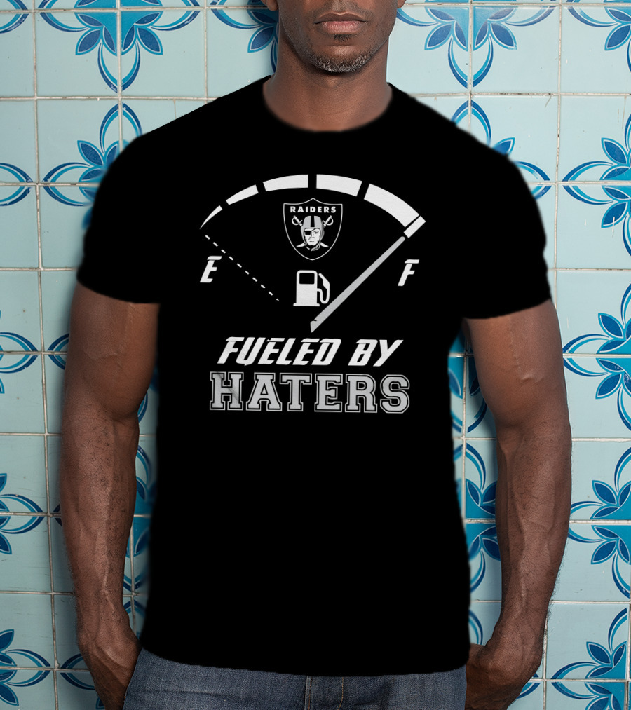 Las Vegas Raiders Fueled By Haters Fuel Gauge T-Shirt