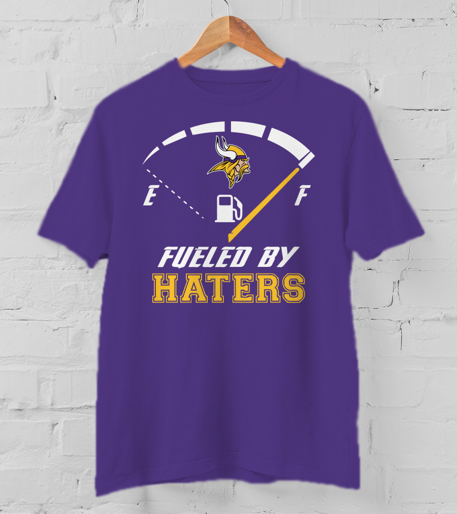 Minnesota Vikings Fueled By Haters Fuel Gauge Viking T-Shirt