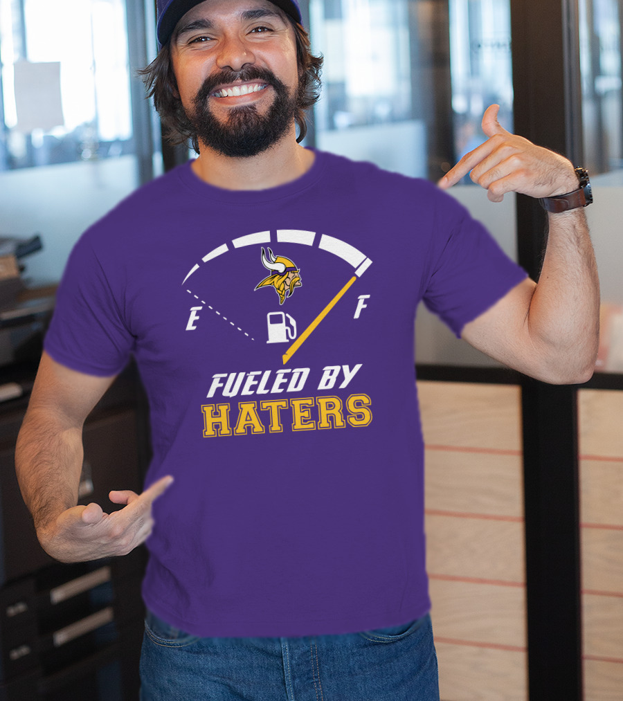 Minnesota Vikings Fueled By Haters Fuel Gauge Viking T-Shirt