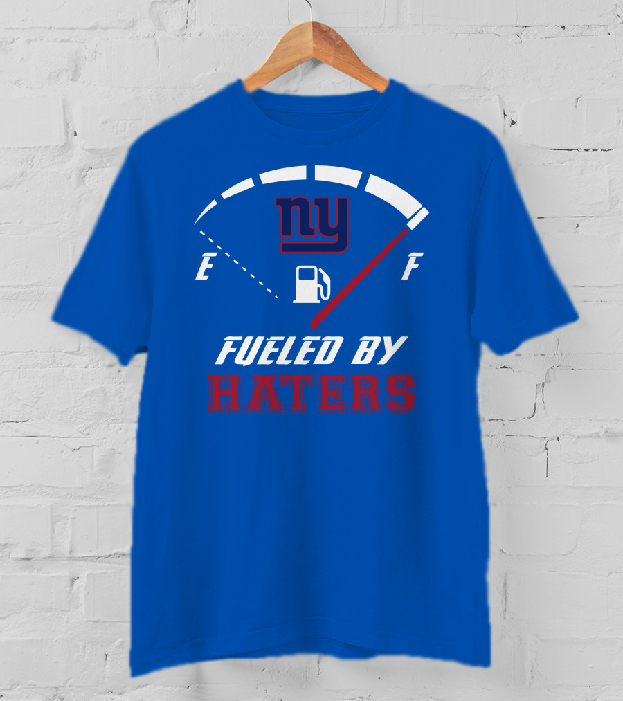 New York Giants Ny Fueled By Haters T-Shirt