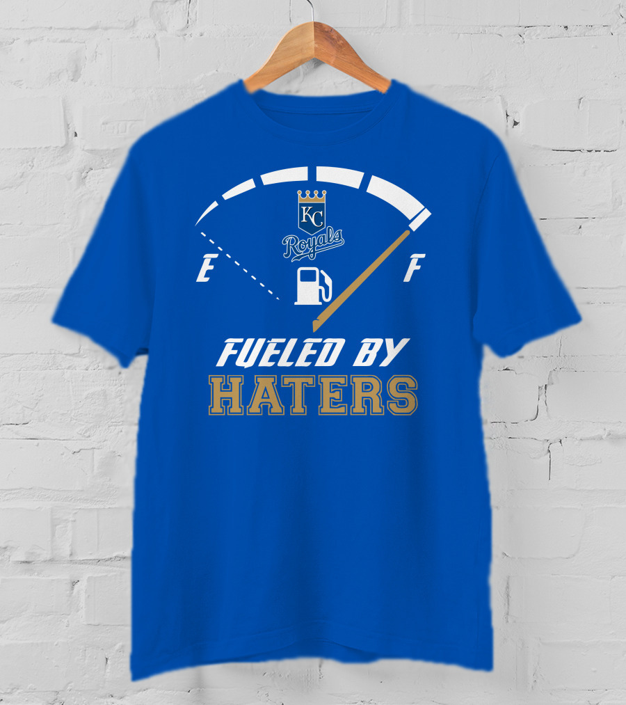 Kansas City Royals Fueled By Haters Fuel Gauge T-Shirt