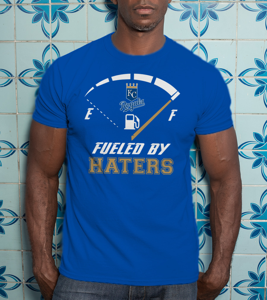 Kansas City Royals Fueled By Haters Fuel Gauge T-Shirt