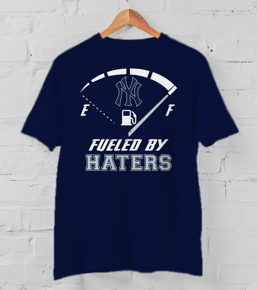 New York Yankees Fueled By Haters Gas Gauge T-Shirt