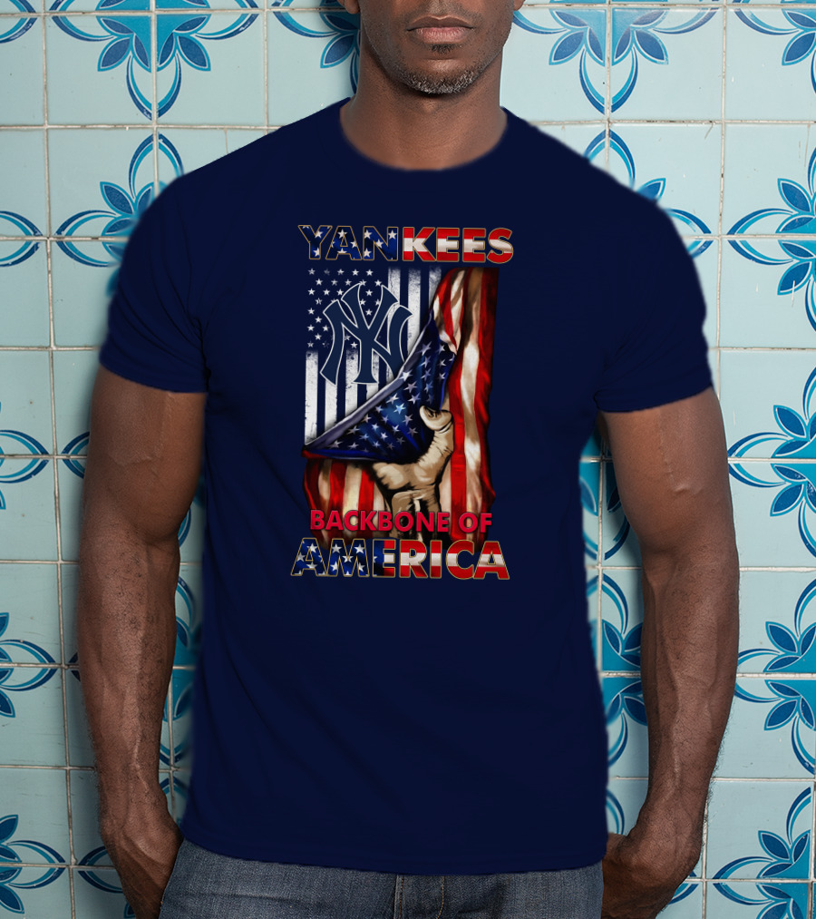 Yankees Backbone Of America T-Shirt