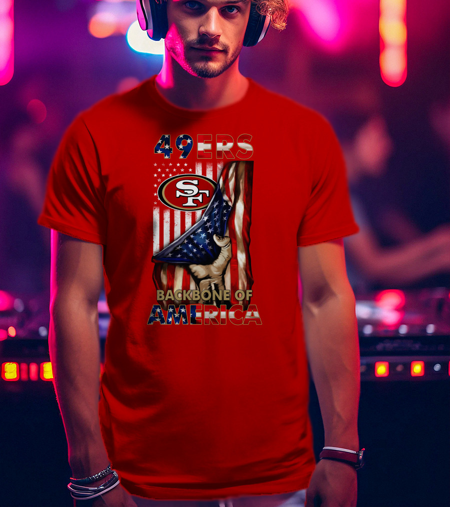 49ers Sf American Flag Backbone Of America T-Shirt
