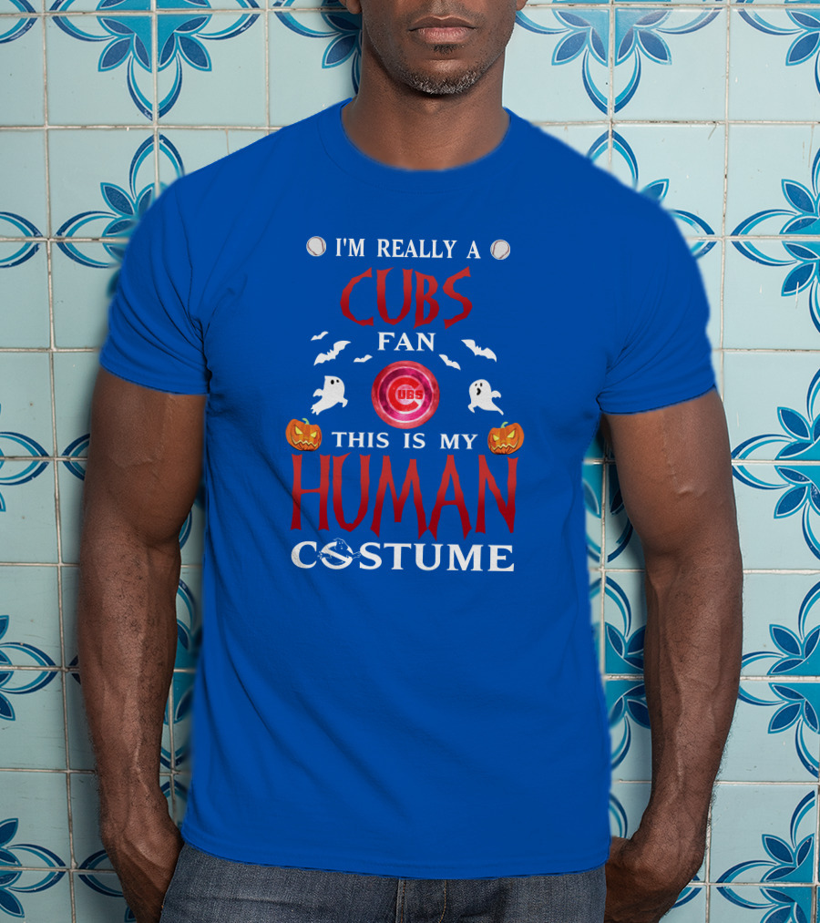 I'm Really A Cubs Fan This Is My Human Costume Chicago Cubs Halloween T-Shirt