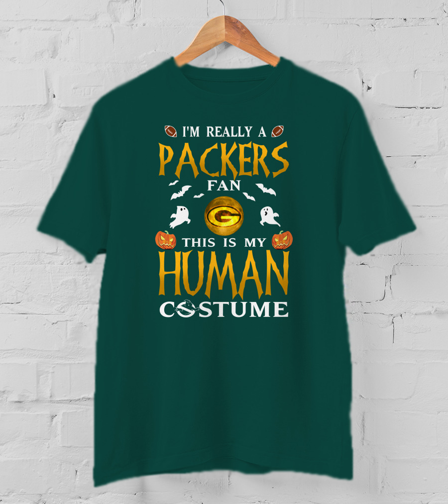I'm Really A Packers Fan This Is My Human Costume T-Shirt