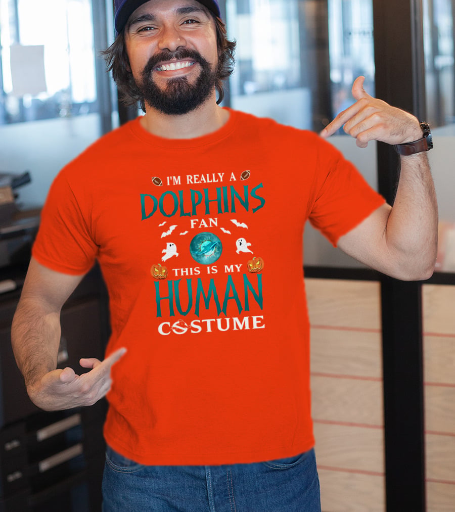 I'm Really A Dolphins Fan This Is My Human Costume Halloween Ghosts Pumpkins Football T-Shirt