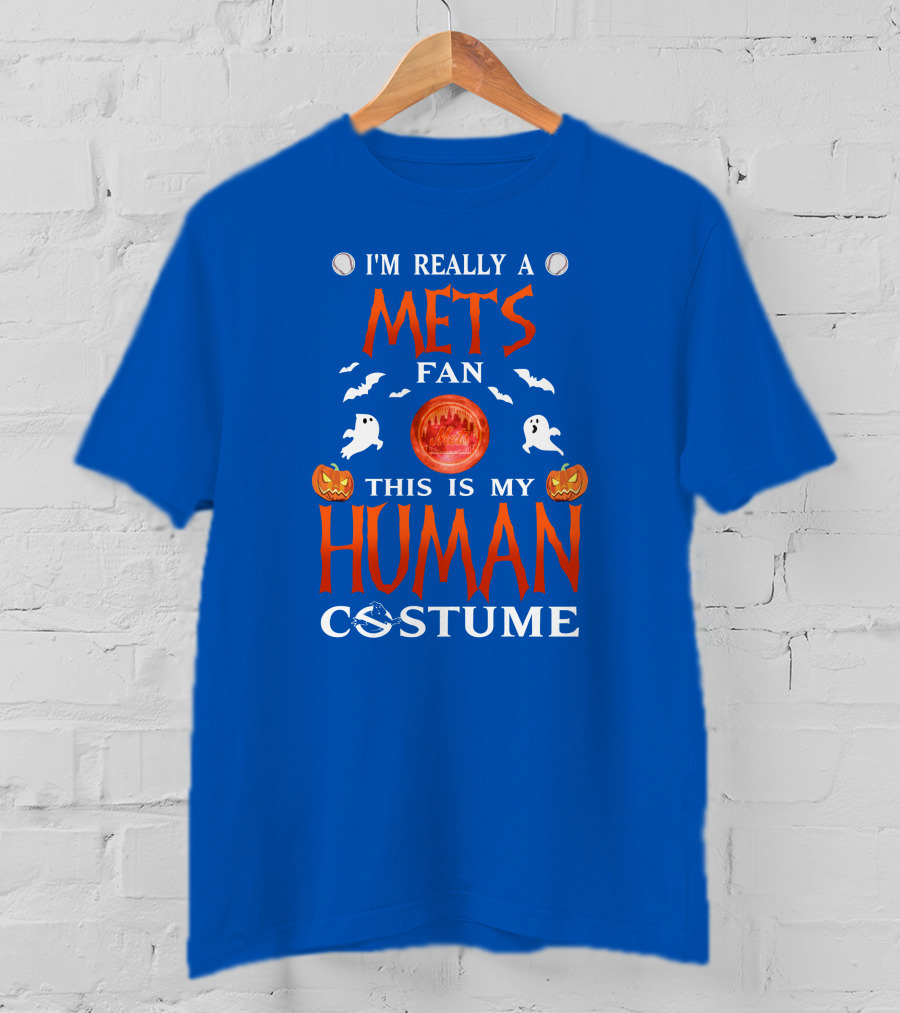 I'm Really A Mets Fan This Is My Human Costume Halloween Ghost Pumpkin Baseball T-Shirt