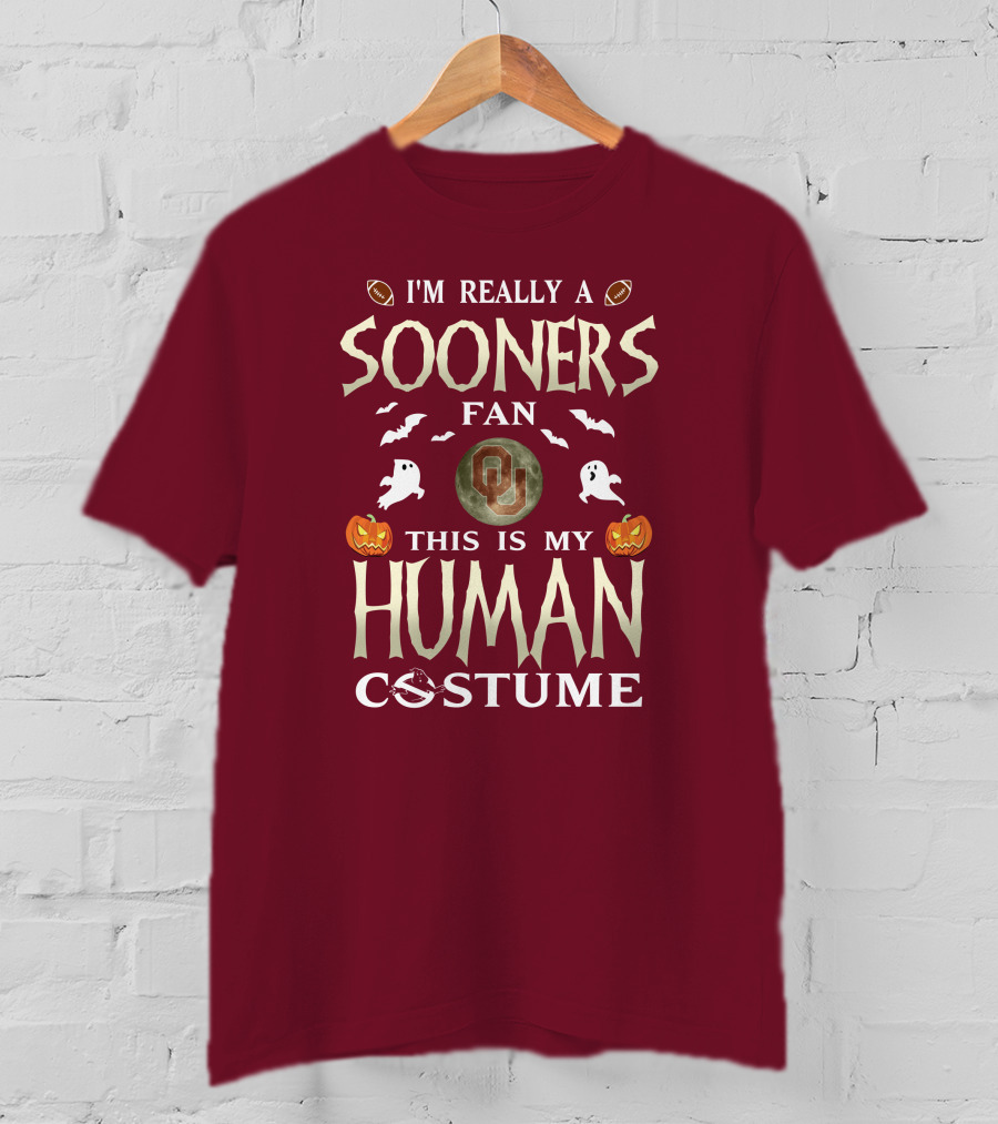 I'm Really A Sooners Fan This Is My Human Costume Halloween Football Oklahoma T-Shirt