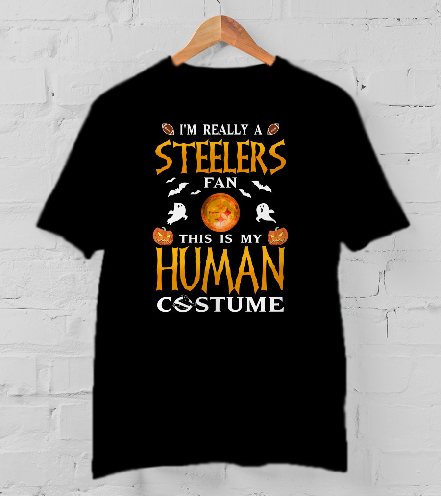I'm Really A Steelers Fan This Is My Human Costume T-Shirt