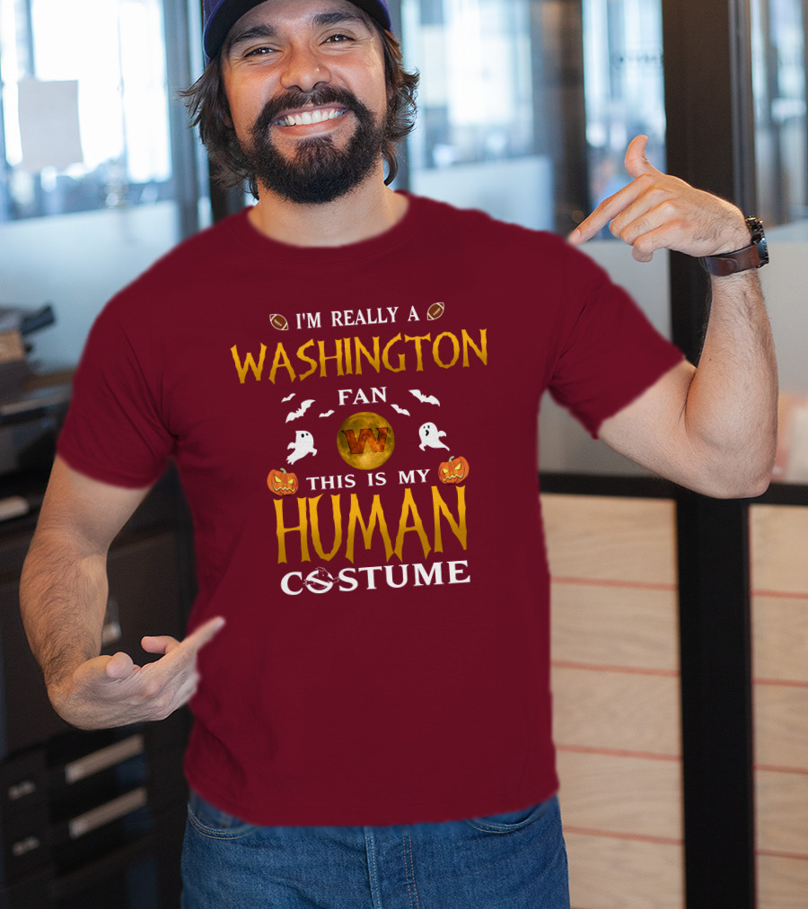 I'm Really A Washington Fan This Is My Human Costume Halloween Ghosts Pumpkins Football T-Shirt