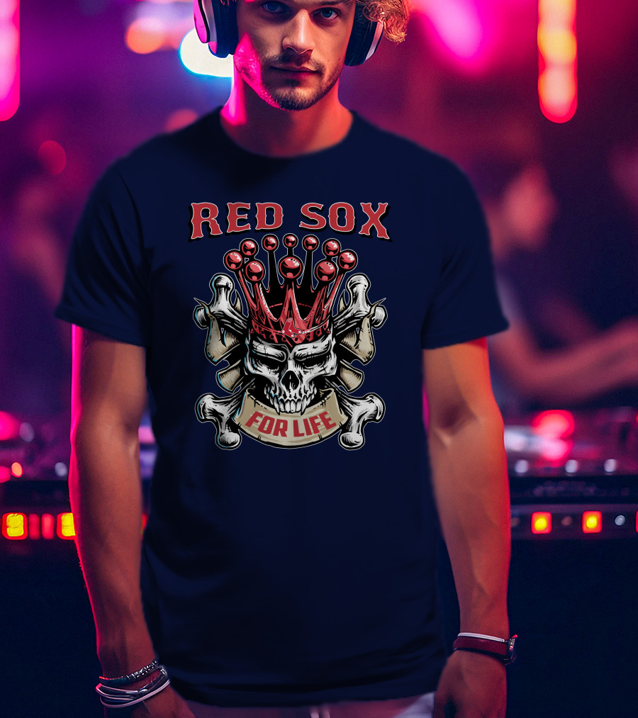 Red Sox Skull King For Life T-Shirt