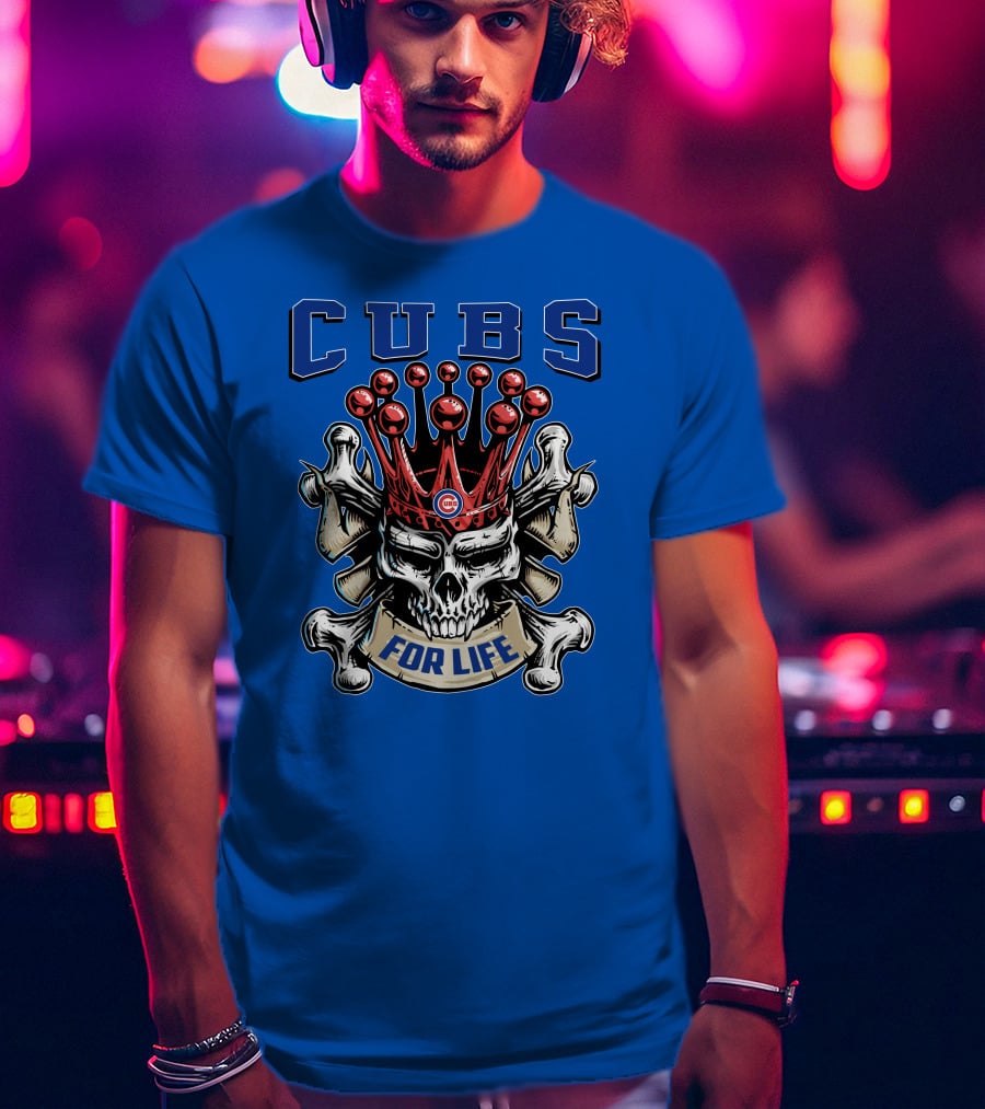 Cubs Skull King For Life T-Shirt